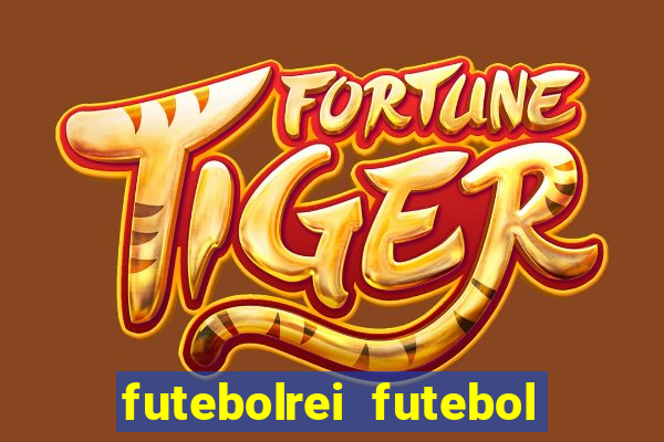 futebolrei futebol ao vivo